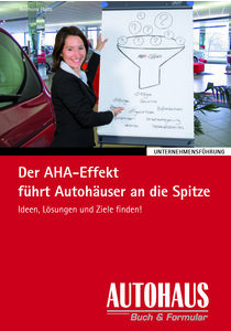 Der AHA-Effekt führt Autohäuser an die Spitze